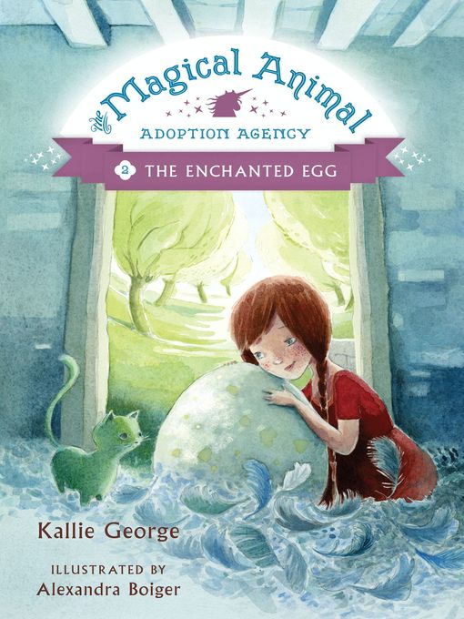 Title details for The Enchanted Egg by Kallie George - Available